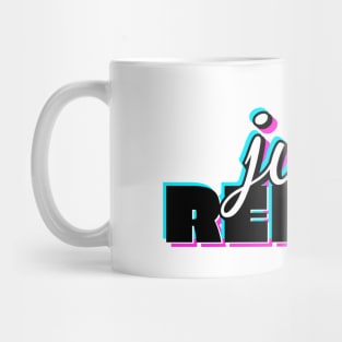 Just Relax Word Typography Design Mug